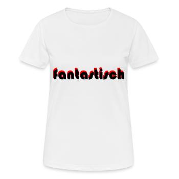 fantastisch - Frauen T-Shirt atmungsaktiv - Weiß - Vorne - AI Model Female 172 dark (172cm)
