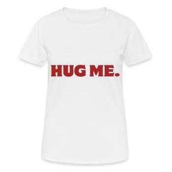 Hug me - Frauen T-Shirt atmungsaktiv - Weiß - Vorne - AI Model Female 172 dark (172cm)