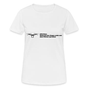Nicht mit dem Piloten sprechen - Frauen T-Shirt atmungsaktiv - Weiß - Vorne - AI Model Female 172 dark (172cm)