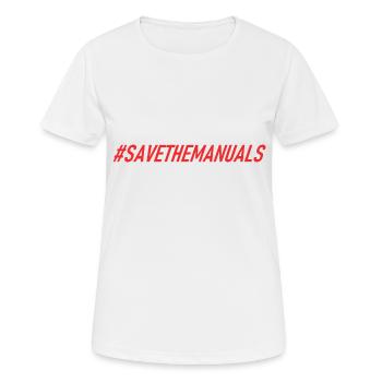 #savethemanuals - Getriebe - Gearbox - Manuell - Frauen T-Shirt atmungsaktiv - Weiß - Vorne - AI Model Female 172 dark (172cm)