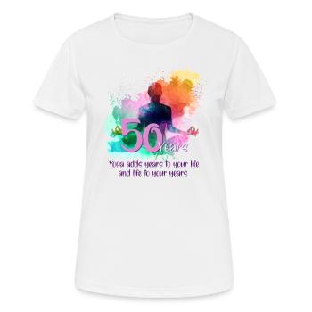 50th birthday of a woman who loves yoga - Women's Breathable T-Shirt - white - Front - AI Model Female 172 dark (172cm)