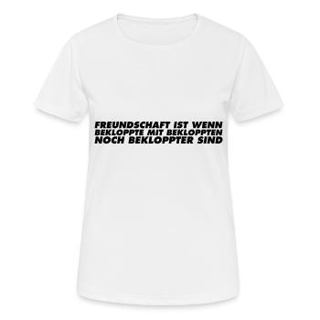 Freundschaft ist wenn bekloppte mit bekloppten - Frauen T-Shirt atmungsaktiv - Weiß - Vorne - AI Model Female 172 dark (172cm)