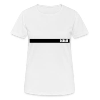 old AF Text Logo - Frauen T-Shirt atmungsaktiv - Weiß - Vorne - AI Model Female 172 dark (172cm)