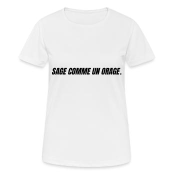 sage comme un orage - T-shirt respirant Femme - blanc - Devant - AI Model Female 172 dark (172cm)