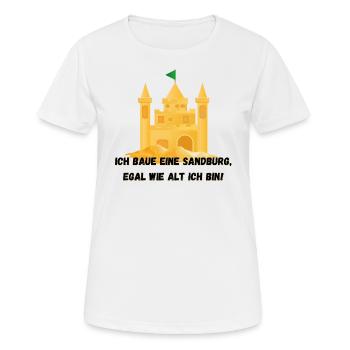 Château de sable - Je construirai un château de sable, quel que soit son âge - T-shirt respirant Femme - blanc - Devant - AI Model Female 172 dark (172cm)