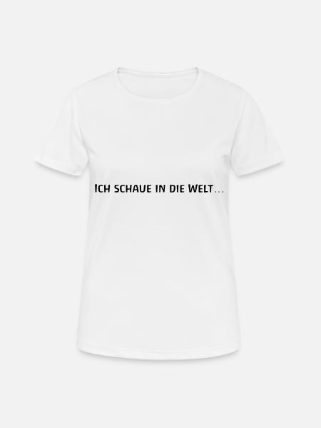 Morgenspruch - Frauen T-Shirt atmungsaktiv - Weiß