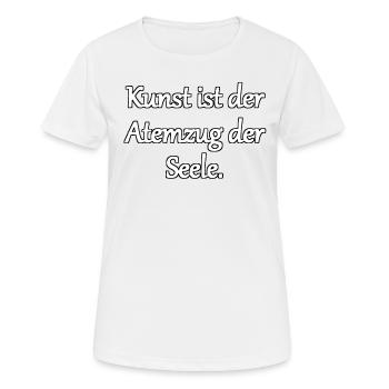 Die Seele der Kunst - Frauen T-Shirt atmungsaktiv - Weiß - Vorne - AI Model Female 172 dark (172cm)