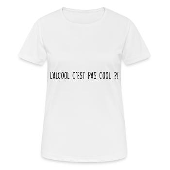 L'alcool c est pas cool ?! - T-shirt respirant Femme - blanc - Devant - AI Model Female 172 dark (172cm)