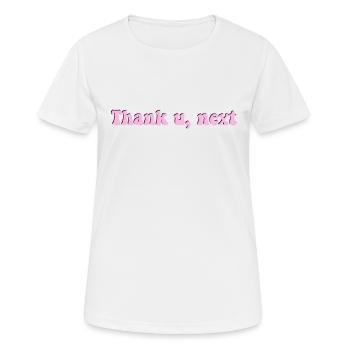 Phrase Thank you, next rosa - Women's Breathable T-Shirt - white - Front - AI Model Female 172 dark (172cm)