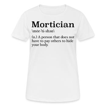 Mortician Definition Mortuary Science Student - Women's Breathable T-Shirt - white - Front - AI Model Female 172 dark (172cm)