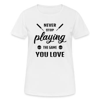 N’arrêtez jamais de jouer au jeu cadeau de cricket - T-shirt respirant Femme - blanc - Devant - AI Model Female 172 dark (172cm)