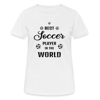 Best Football Player in the World Quote Gift - Women's Breathable T-Shirt - white - Front - AI Model Female 172 dark (172cm)
