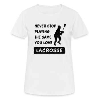 Never Stop Playing the Game Lacrosse Gift - Women's Breathable T-Shirt - white - Front - AI Model Female 172 dark (172cm)