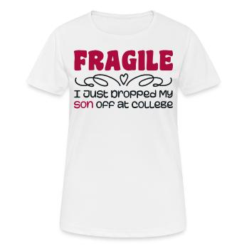 I Just Dropped My Son At College Drop Off For Moms - T-shirt respirant Femme - blanc - Devant - AI Model Female 172 dark (172cm)
