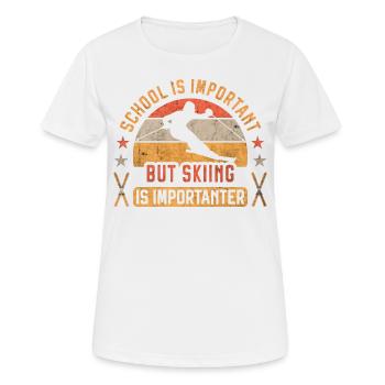 Schule ist wichtig, aber Skifahren ist wichtiger Ski - Frauen T-Shirt atmungsaktiv - Weiß - Vorne - AI Model Female 172 dark (172cm)