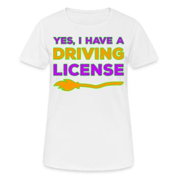 Ja, ich habe einen Hexenbesen Führerschein - Frauen T-Shirt atmungsaktiv - Weiß - Vorne - AI Model Female 172 dark (172cm)