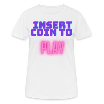 Insert coin to play - Frauen T-Shirt atmungsaktiv - Weiß - Vorne - AI Model Female 172 dark (172cm)