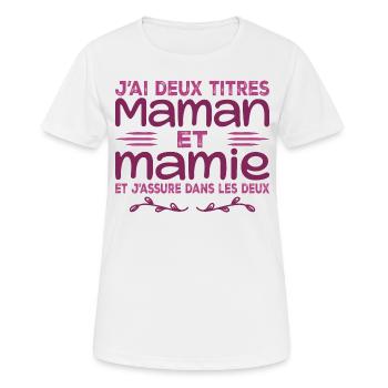 J’ai Deux Titres Maman Et Mamie | Fête des Mères - T-shirt respirant Femme - blanc - Devant - AI Model Female 172 dark (172cm)