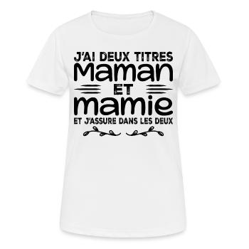J’ai Deux Titres Maman Et Mamie | Fête des Mères - T-shirt respirant Femme - blanc - Devant - AI Model Female 172 dark (172cm)