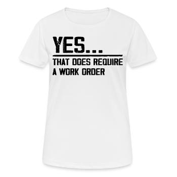 yes... that does require a work order - Women's Breathable T-Shirt - white - Front - AI Model Female 172 dark (172cm)