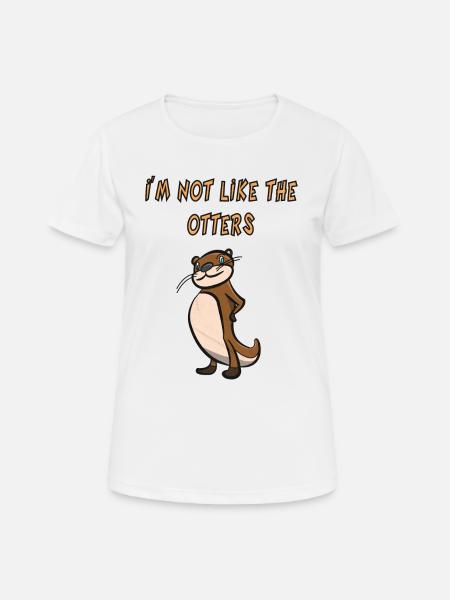 Otter - I'm not like the otters - Dame T-shirt svedtransporterende - hvid