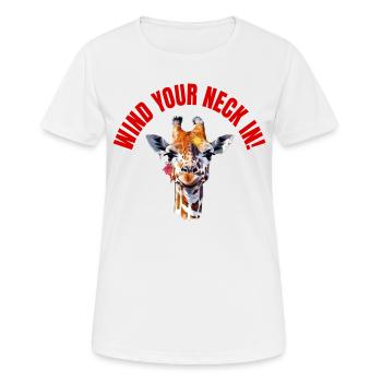 WIND YOUR NECK IN! - Women's Breathable T-Shirt - white - Front - AI Model Female 172 dark (172cm)