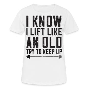 Bodybuilder Ich hebe wie alter Mann Langhantel - Frauen T-Shirt atmungsaktiv - Weiß - Vorne - AI Model Female 172 dark (172cm)