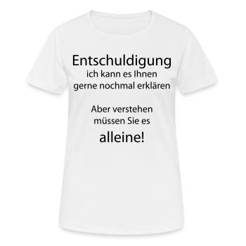 Entschuldigung, ich kann es nochmal erklären aber - Frauen T-Shirt atmungsaktiv - Weiß - Vorne - AI Model Female 172 dark (172cm)