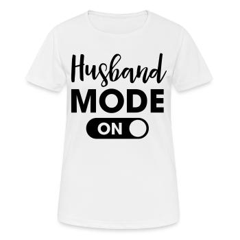 Husband Mode On - Women's Breathable T-Shirt - white - Front - AI Model Female 172 dark (172cm)
