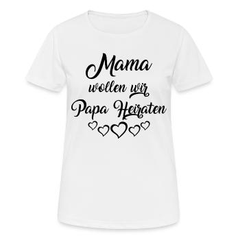 Mama Papa Heirat Antrag lustiges Geschenk - Frauen T-Shirt atmungsaktiv - Weiß - Vorne - AI Model Female 172 dark (172cm)