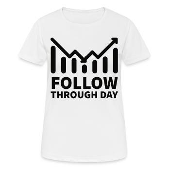 Follow Through Day Stock Market Stock Exchange Trader Share - Women's Breathable T-Shirt - white - Front - AI Model Female 172 dark (172cm)