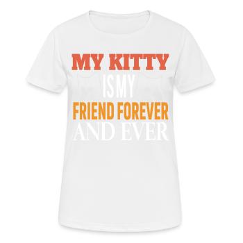 cat MY KITTY IS MY FRIEND FOREVER AND EVER - Women's Breathable T-Shirt - white - Front - AI Model Female 172 dark (172cm)