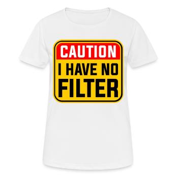 Attention je n’ai pas de filtre - T-shirt respirant Femme - blanc - Devant - AI Model Female 172 dark (172cm)