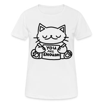 Du bist genug Katze - Frauen T-Shirt atmungsaktiv - Weiß - Vorne - AI Model Female 172 dark (172cm)