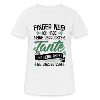 Finger weg! Ich habe eine verrückte Tante - Baby - - Frauen T-Shirt atmungsaktiv - Weiß - Vorne - AI Model Female 172 dark (172cm)