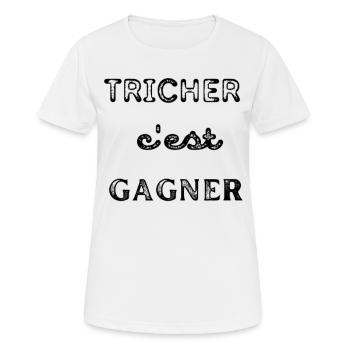 Tricher c'est gagner - T-shirt respirant Femme - blanc - Devant - AI Model Female 172 dark (172cm)