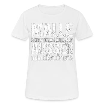 Malle Mallorca Spruch Geschenk - Frauen T-Shirt atmungsaktiv - Weiß - Vorne - AI Model Female 172 dark (172cm)