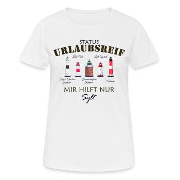 Sylt, Status Urlaubsreif, Deutsche Nordsee - Frauen T-Shirt atmungsaktiv - Weiß - Vorne - AI Model Female 172 dark (172cm)