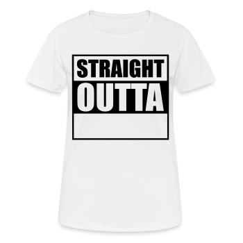 Straight outta - Frauen T-Shirt atmungsaktiv - Weiß - Vorne - AI Model Female 172 dark (172cm)
