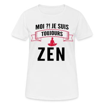 moi je suis toujours zen - T-shirt respirant Femme - blanc - Devant - AI Model Female 172 dark (172cm)