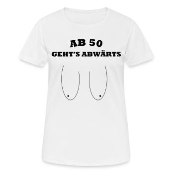 Ab 50 geht's abwärts - Frauen T-Shirt atmungsaktiv - Weiß - Vorne - AI Model Female 172 dark (172cm)