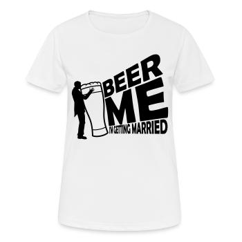 Beer Me Me marier - T-shirt respirant Femme - blanc - Devant - AI Model Female 172 dark (172cm)