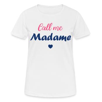 call me madame - T-shirt respirant Femme - blanc - Devant - AI Model Female 172 dark (172cm)