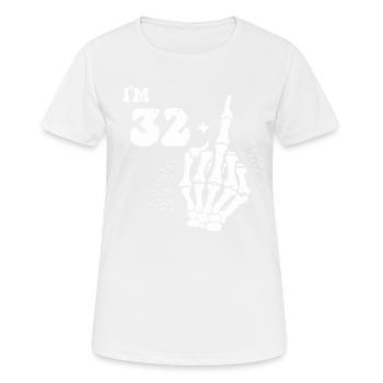J’ai 32 ans et majeur - 33e anniversaire - T-shirt respirant Femme - blanc - Devant - AI Model Female 172 dark (172cm)