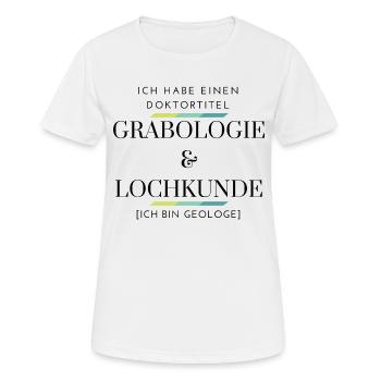 Doktortitel Geologie Lustiger Spruch - Frauen T-Shirt atmungsaktiv - Weiß - Vorne - AI Model Female 172 dark (172cm)