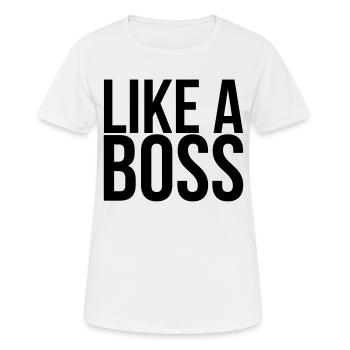 Like A Boss - Women's Breathable T-Shirt - white - Front - AI Model Female 172 dark (172cm)