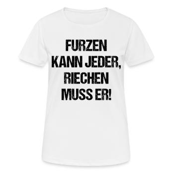 Furzen kann jeder riechen muss er - Frauen T-Shirt atmungsaktiv - Weiß - Vorne - AI Model Female 172 dark (172cm)