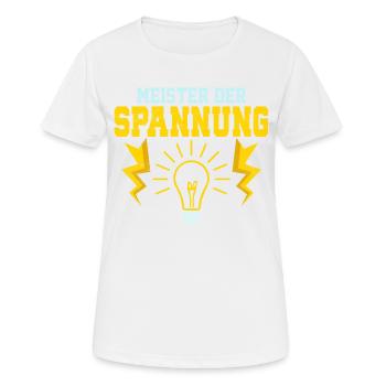 Meister der Spannung Elektriker Elektroniker - Frauen T-Shirt atmungsaktiv - Weiß - Vorne - AI Model Female 172 dark (172cm)