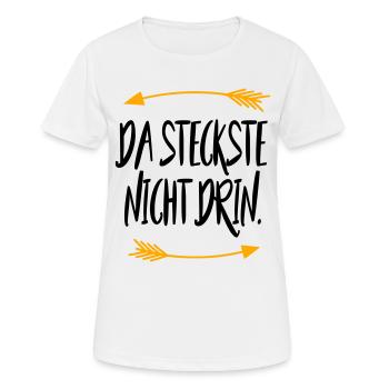 Da steckste nicht drin Sprüche - Frauen T-Shirt atmungsaktiv - Weiß - Vorne - AI Model Female 172 dark (172cm)