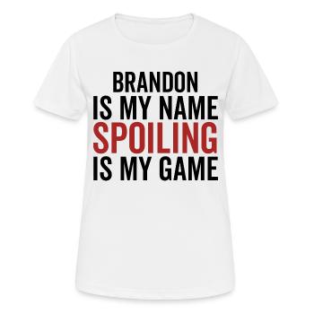 Brandon ist mein Name Spoiling ist mein Spiel - Frauen T-Shirt atmungsaktiv - Weiß - Vorne - AI Model Female 172 dark (172cm)